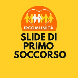 slide di primo soccorso - Irc comunità